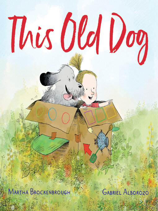 Title details for This Old Dog by Martha Brockenbrough - Available